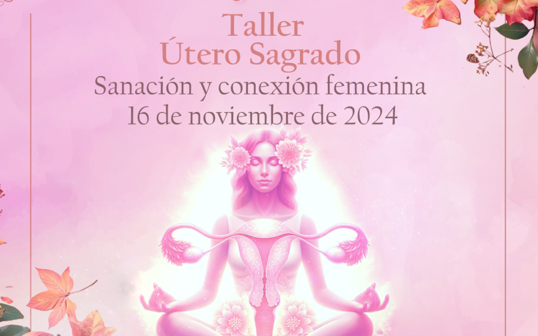 ÚTERO SAGRADO NOVIEMBRE 2024