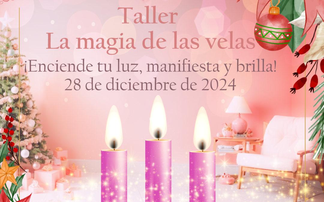 La Magia de las Velas Diciembre 2024